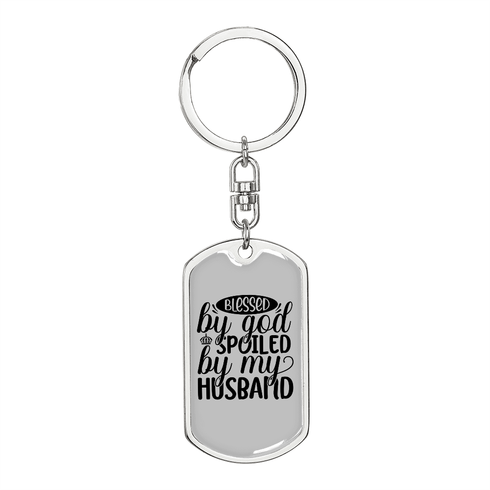 To My Wife Blessed By God Spoiled By Husband Keychain Stainless Steel or 18k Gold Dog Tag Keyring-Express Your Love Gifts