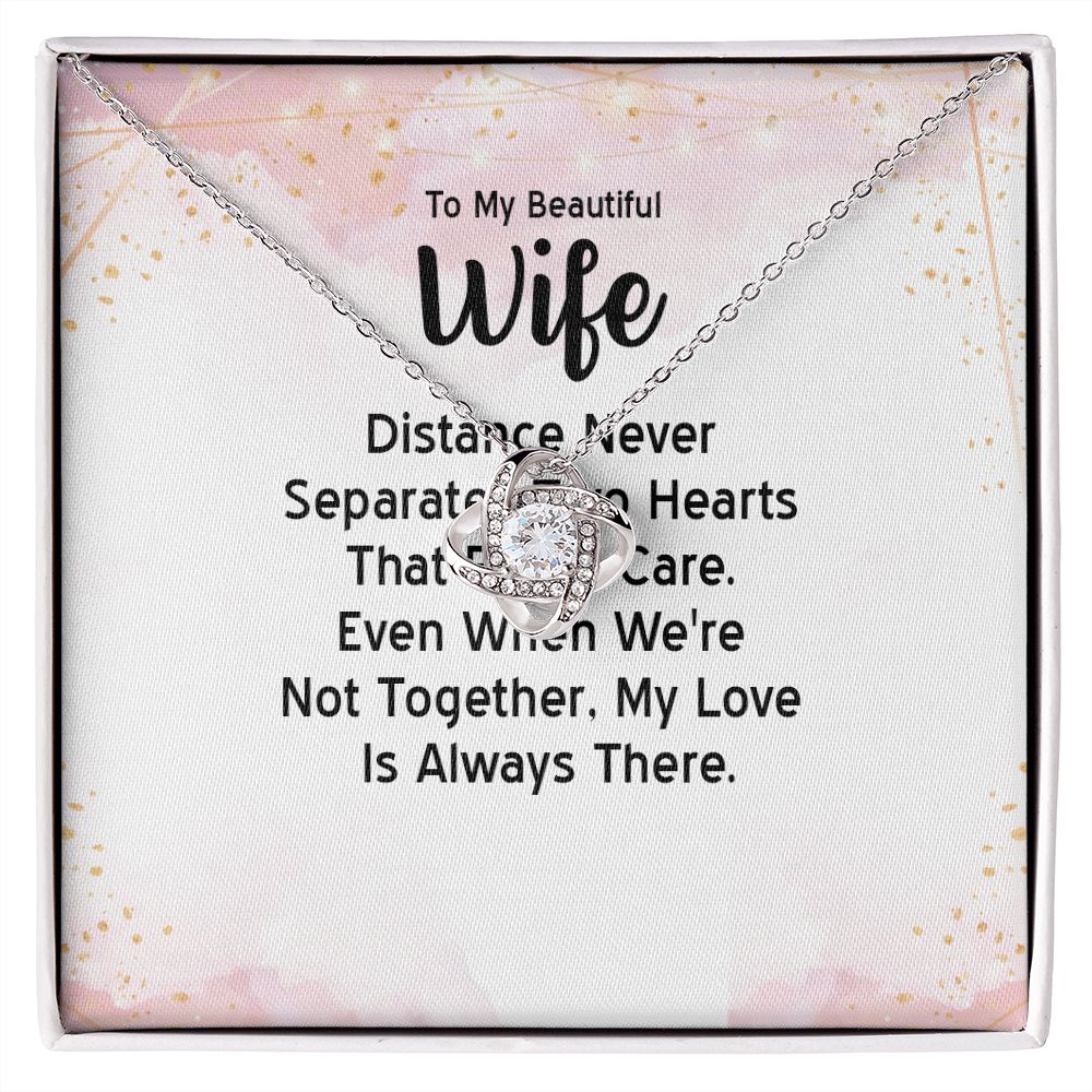 To My Wife Distance Never Separates Tow Hearts Infinity Knot Necklace Message Card-Express Your Love Gifts