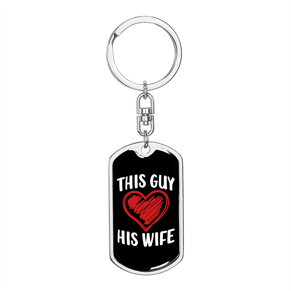 To My Wife Guy Loves Wife Keychain Stainless Steel or 18k Gold Dog Tag Keyring-Express Your Love Gifts