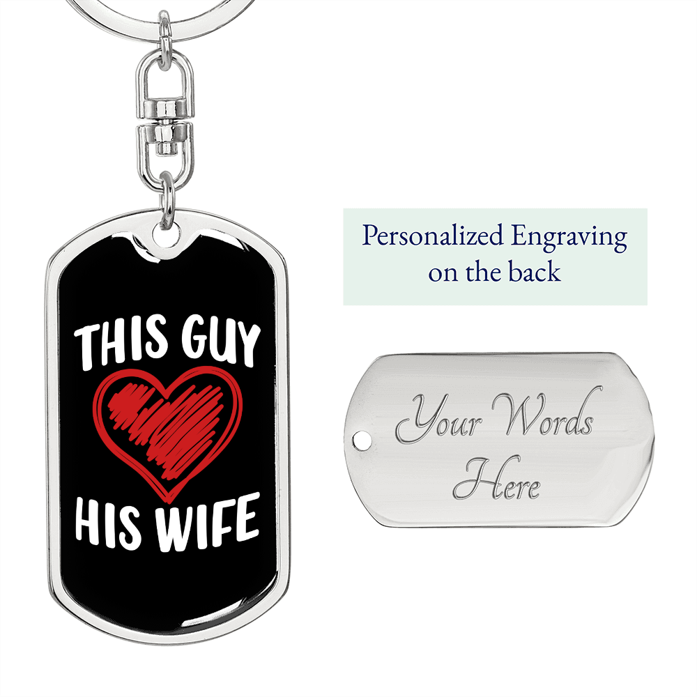 To My Wife Guy Loves Wife Keychain Stainless Steel or 18k Gold Dog Tag Keyring-Express Your Love Gifts