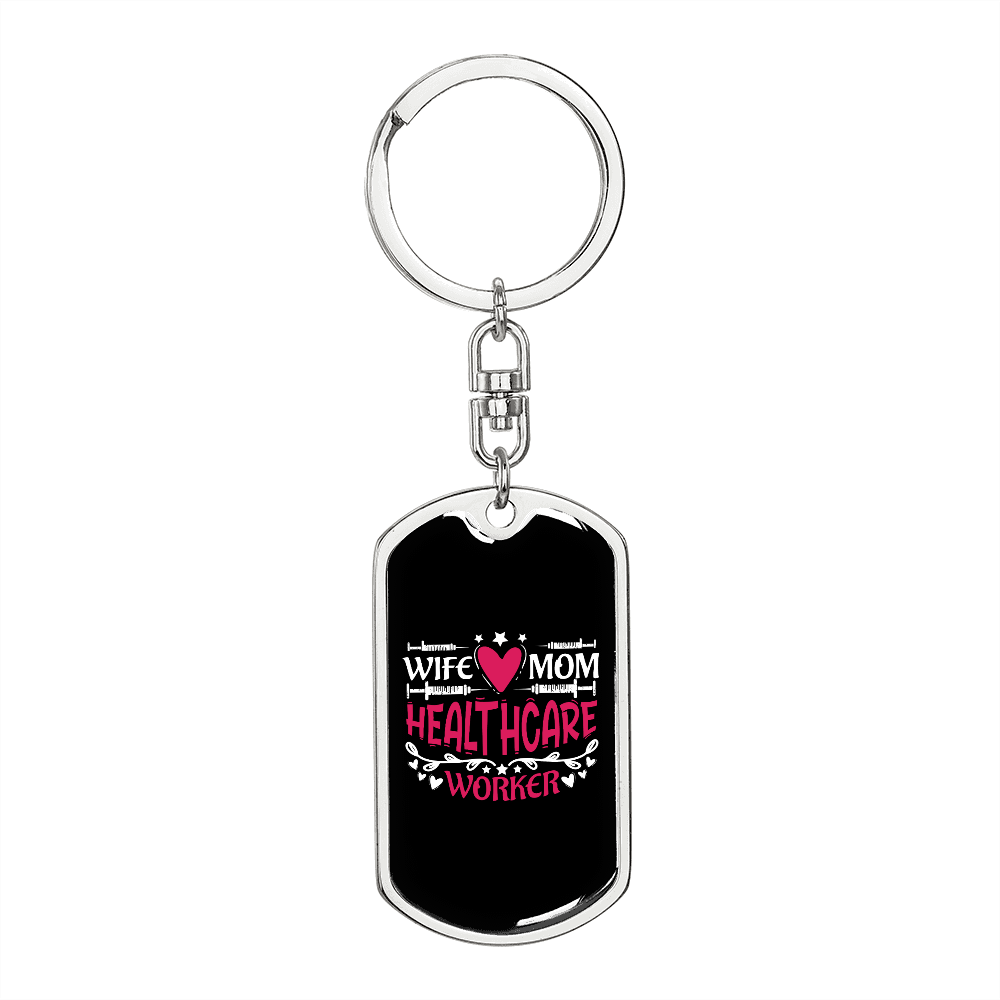 To My Wife HealthcAre Worker Keychain Stainless Steel or 18k Gold Dog Tag Keyring-Express Your Love Gifts