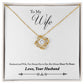 To My Wife Heart to Heart Infinity Knot Necklace Message Card-Express Your Love Gifts