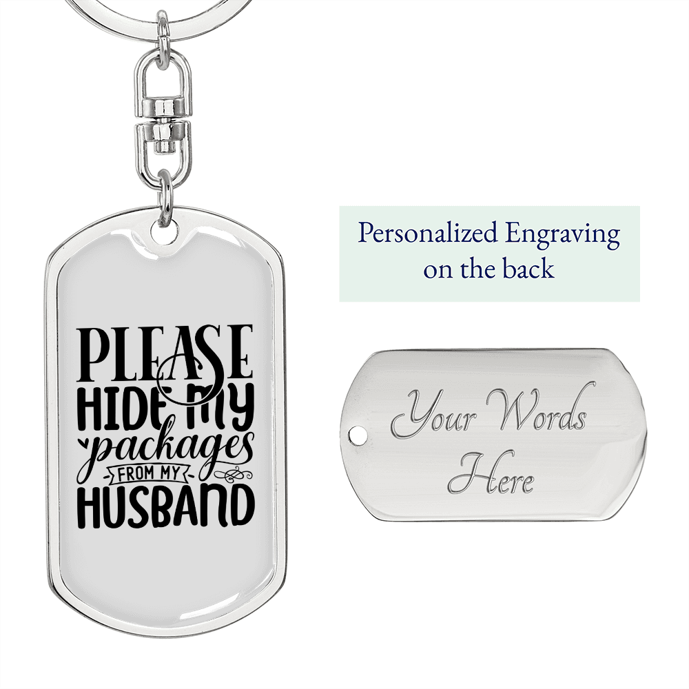 To My Wife Hide Packages From Husband Keychain Stainless Steel or 18k Gold Dog Tag Keyring-Express Your Love Gifts