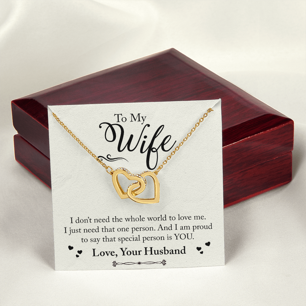 To My Wife I Don't Need The Whole World Inseparable Necklace-Express Your Love Gifts