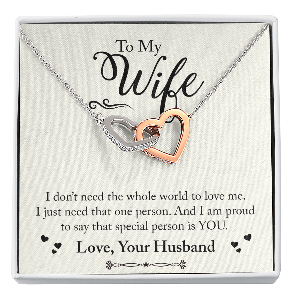 To My Wife I Don't Need The Whole World Inseparable Necklace-Express Your Love Gifts