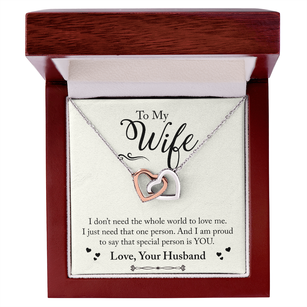 To My Wife I Don't Need The Whole World Inseparable Necklace-Express Your Love Gifts