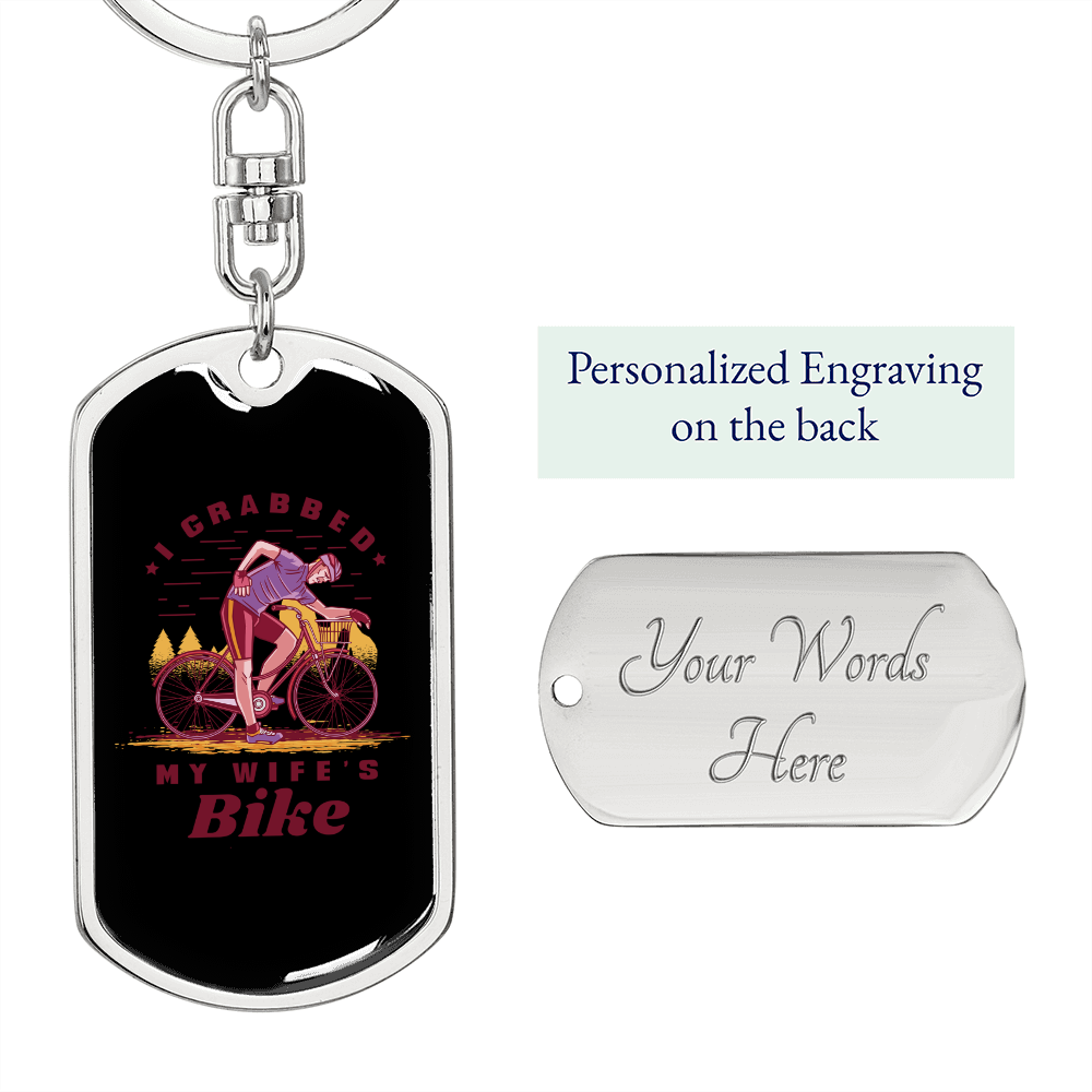 To My Wife I Grabbed My Wife's Bike Keychain Stainless Steel or 18k Gold Dog Tag Keyring-Express Your Love Gifts