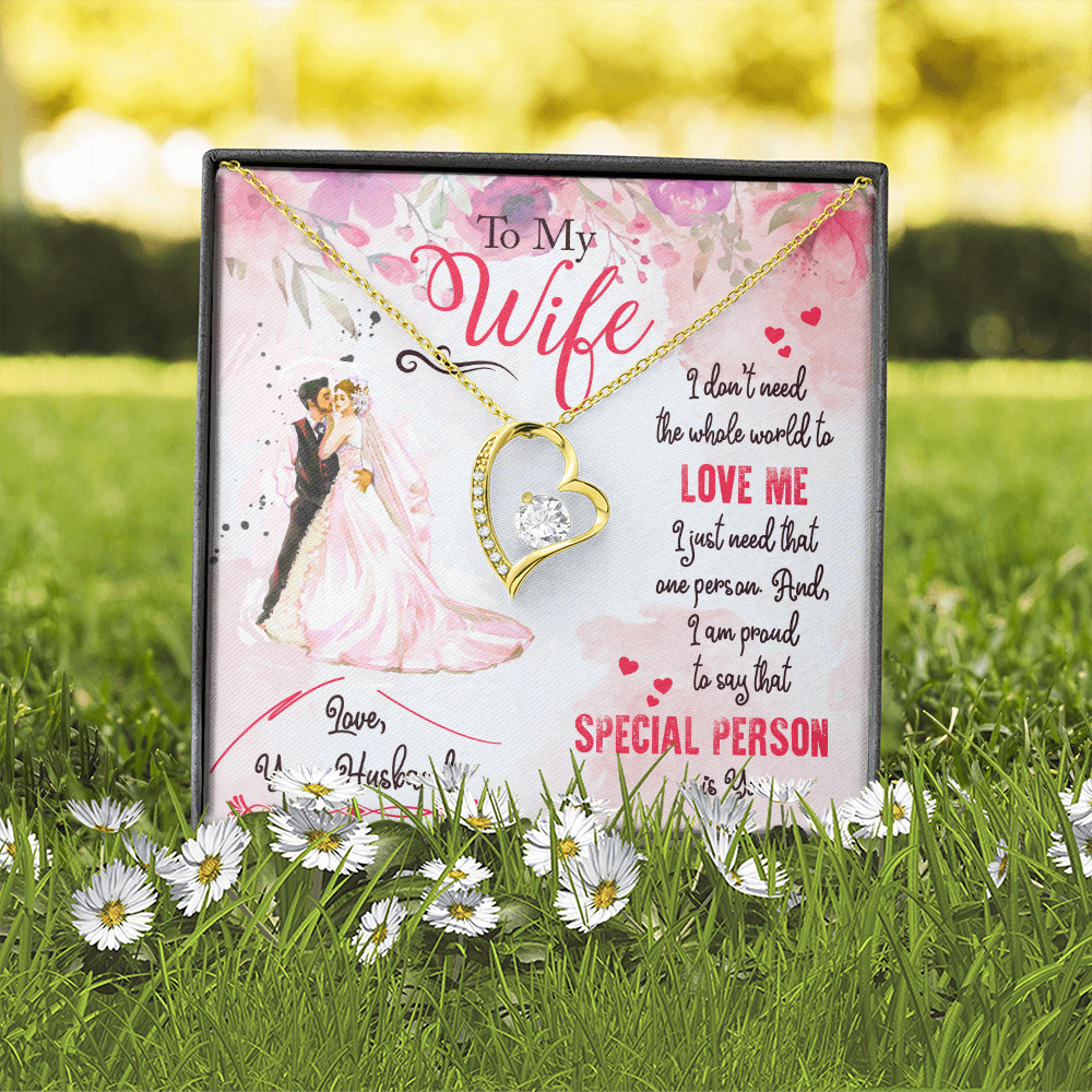 To My Wife I Just Need One Person Forever Necklace w Message Card-Express Your Love Gifts