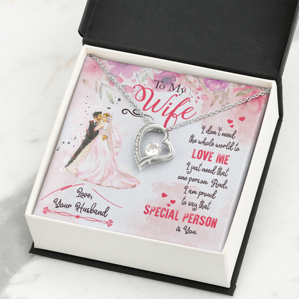 To My Wife I Just Need One Person Forever Necklace w Message Card-Express Your Love Gifts