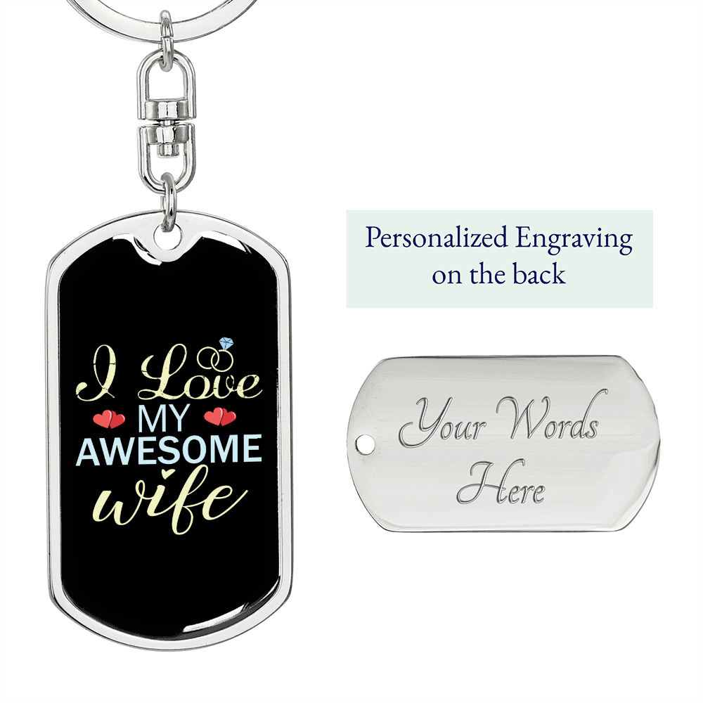 To My Wife I Love My Awesome Wife Keychain Stainless Steel or 18k Gold Dog Tag Keyring-Express Your Love Gifts