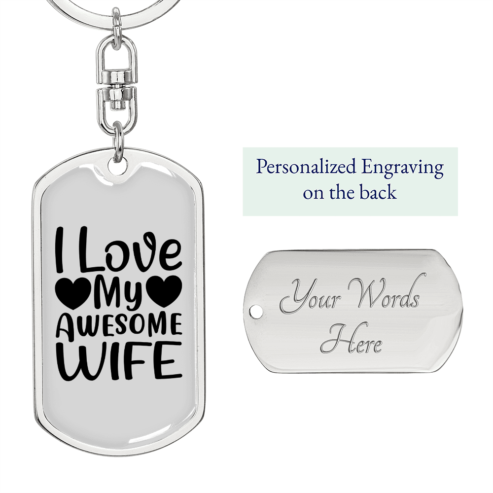 To My Wife I Love My Awesome Wife White Keychain Stainless Steel or 18k Gold Dog Tag Keyring-Express Your Love Gifts