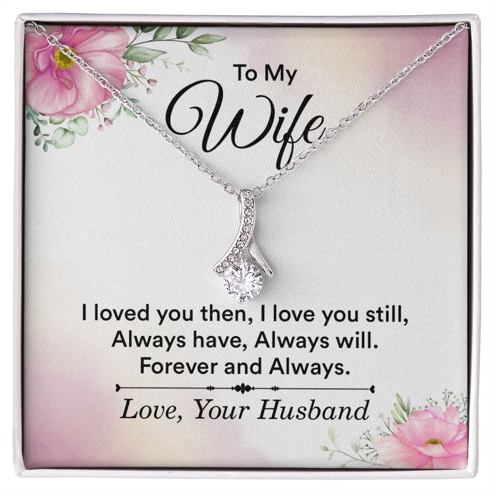 To My Wife I Love You Then Alluring Ribbon Necklace Message Card-Express Your Love Gifts