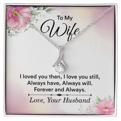To My Wife I Love You Then Alluring Ribbon Necklace Message Card-Express Your Love Gifts