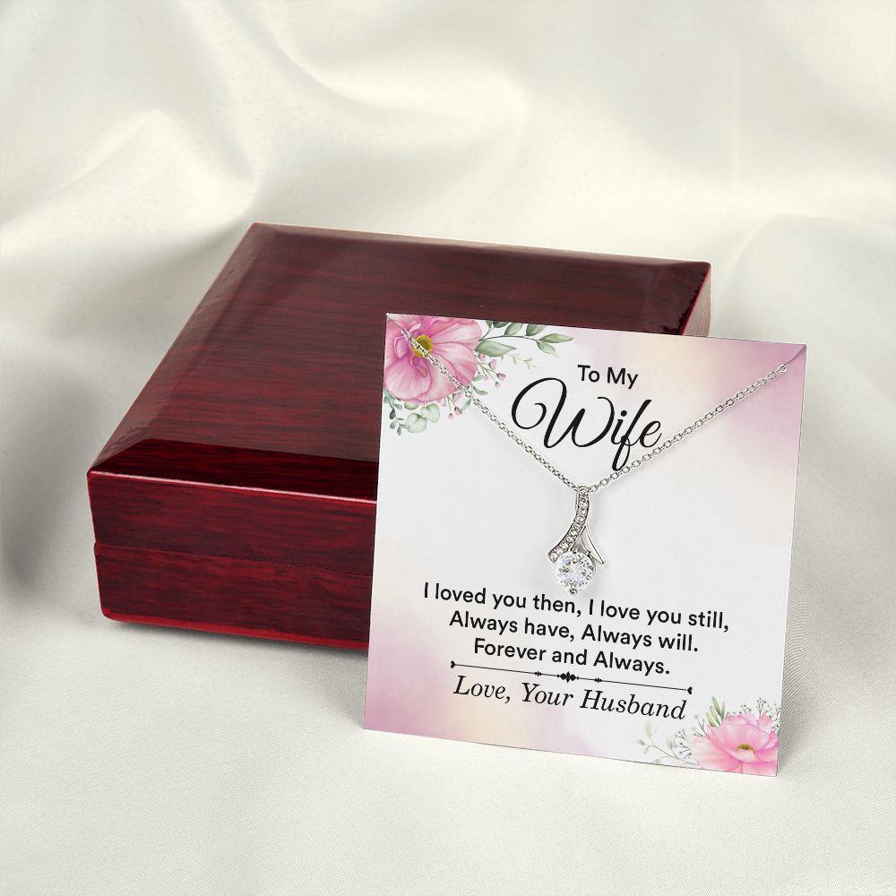 To My Wife I Love You Then Alluring Ribbon Necklace Message Card-Express Your Love Gifts