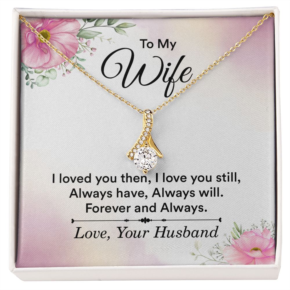To My Wife I Love You Then Alluring Ribbon Necklace Message Card-Express Your Love Gifts