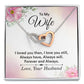 To My Wife I Love You Then Inseparable Necklace-Express Your Love Gifts