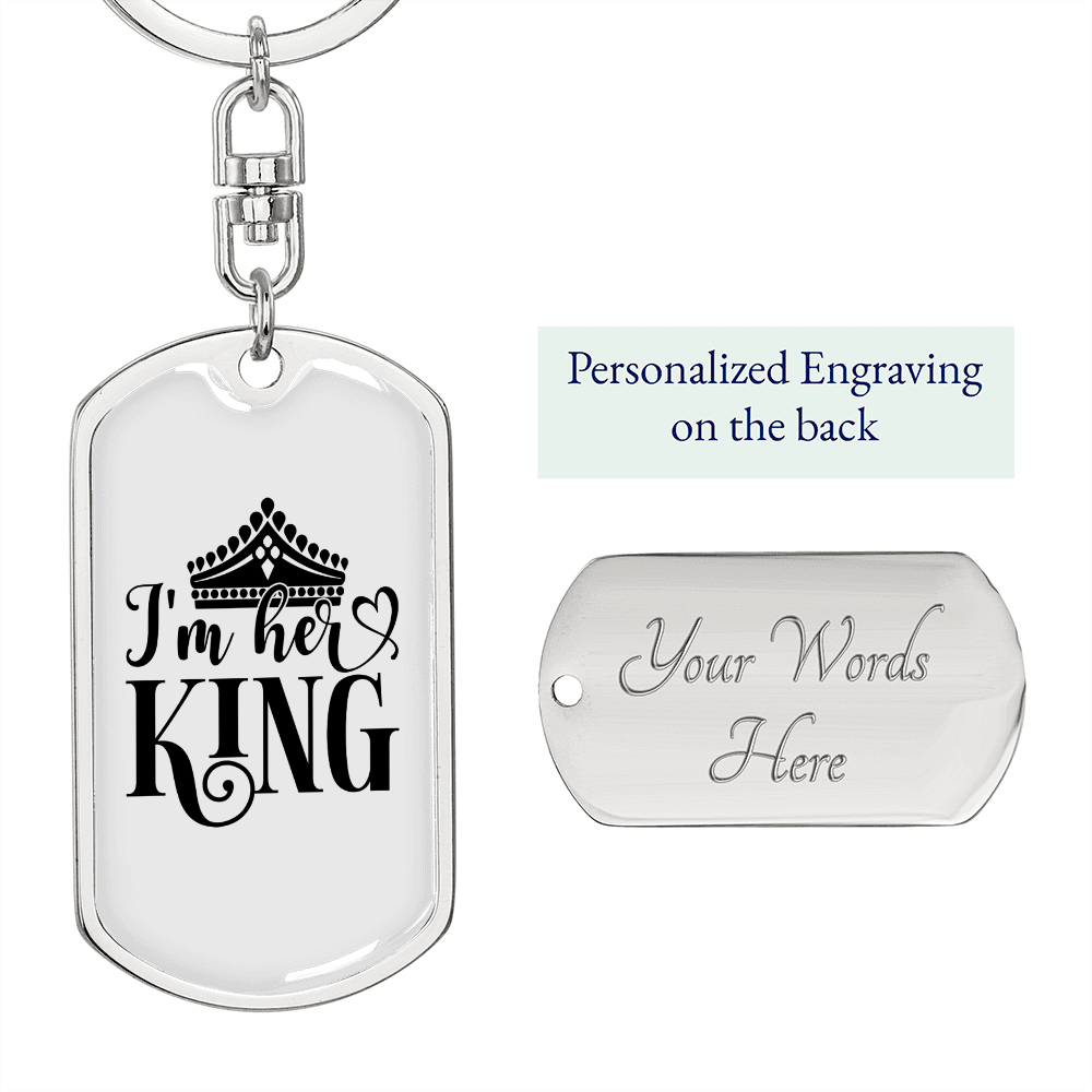 To My Wife I'm Her King Keychain Stainless Steel or 18k Gold Dog Tag Keyring-Express Your Love Gifts