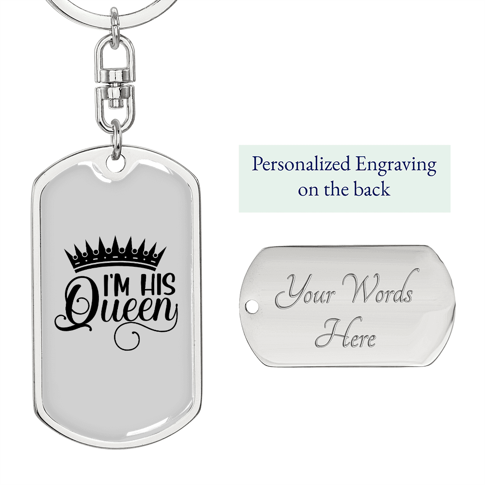 To My Wife I'm His Queen Keychain Stainless Steel or 18k Gold Dog Tag Keyring-Express Your Love Gifts