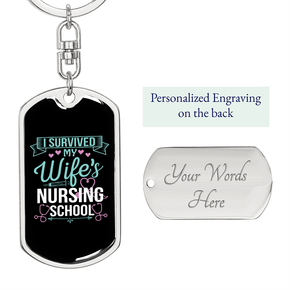 To My Wife I Survived My Wife's Nursing School Keychain Stainless Steel or 18k Gold Dog Tag Keyring-Express Your Love Gifts
