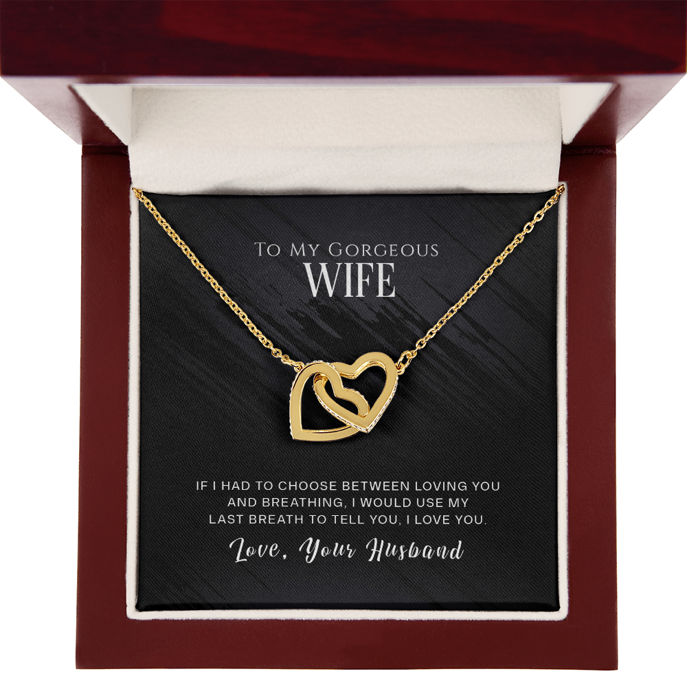 To My Wife If I Had to Choose Inseparable Necklace-Express Your Love Gifts