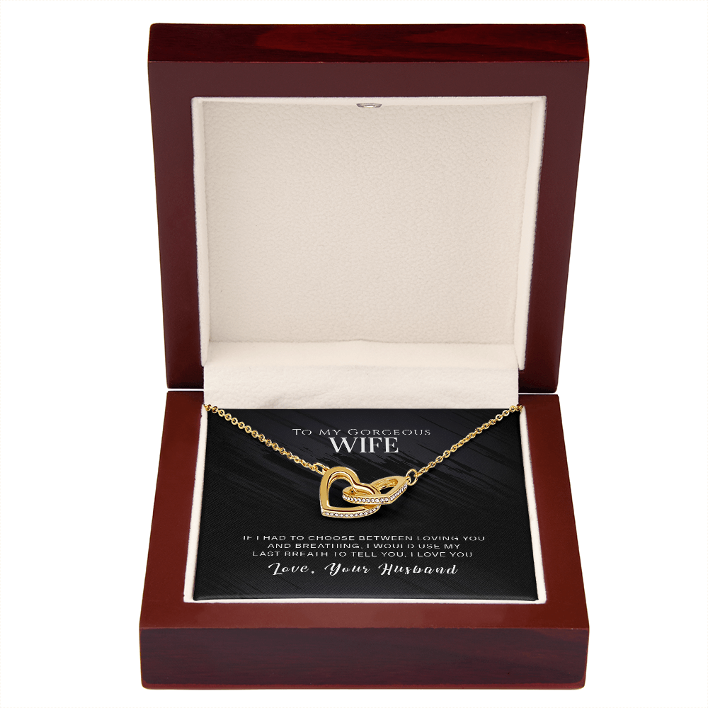 To My Wife If I Had to Choose Inseparable Necklace-Express Your Love Gifts