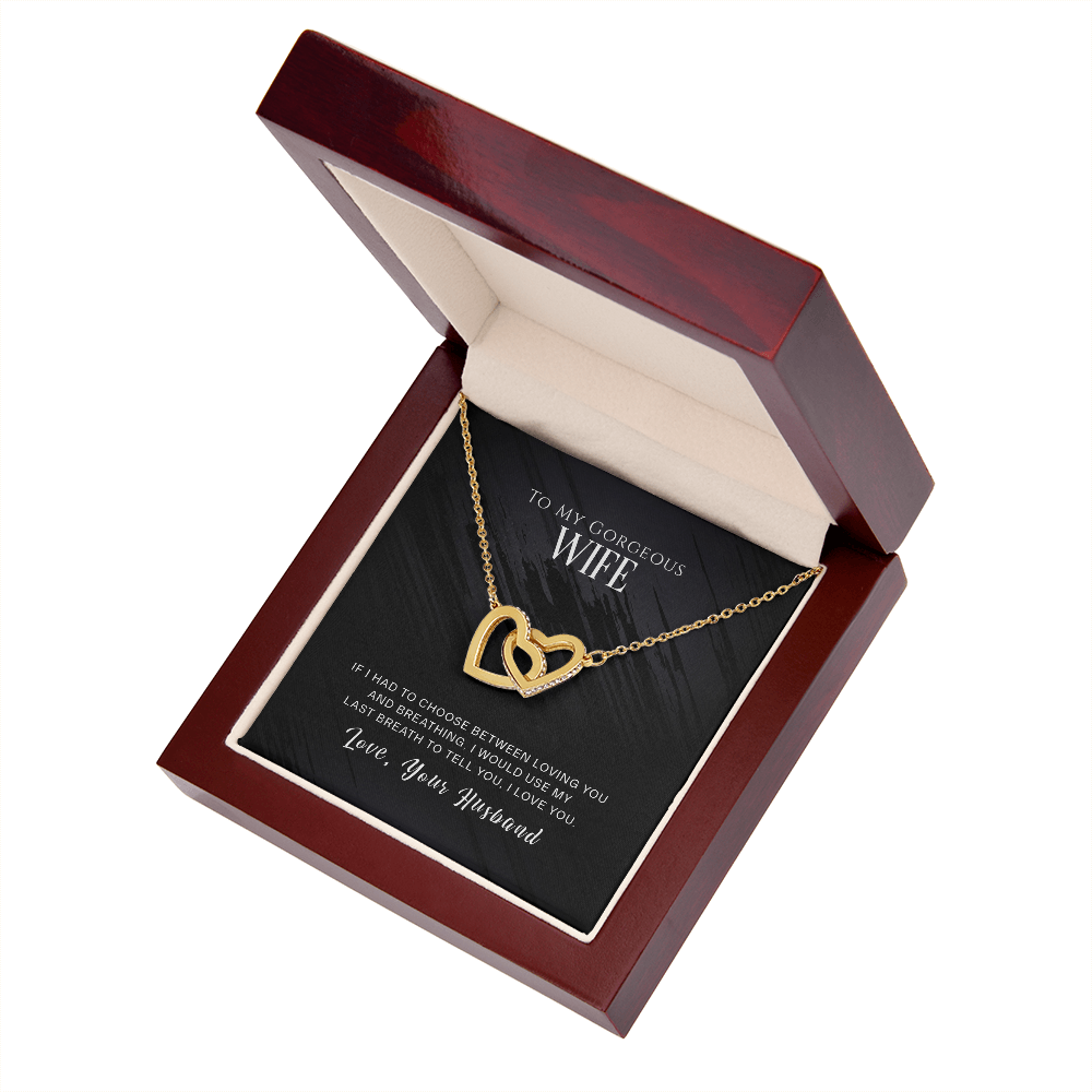 To My Wife If I Had to Choose Inseparable Necklace-Express Your Love Gifts