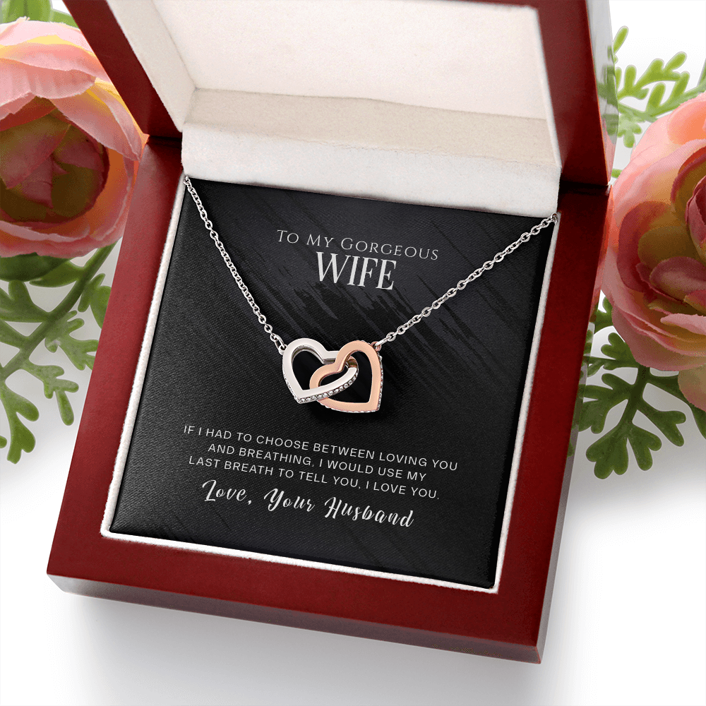 To My Wife If I Had to Choose Inseparable Necklace-Express Your Love Gifts