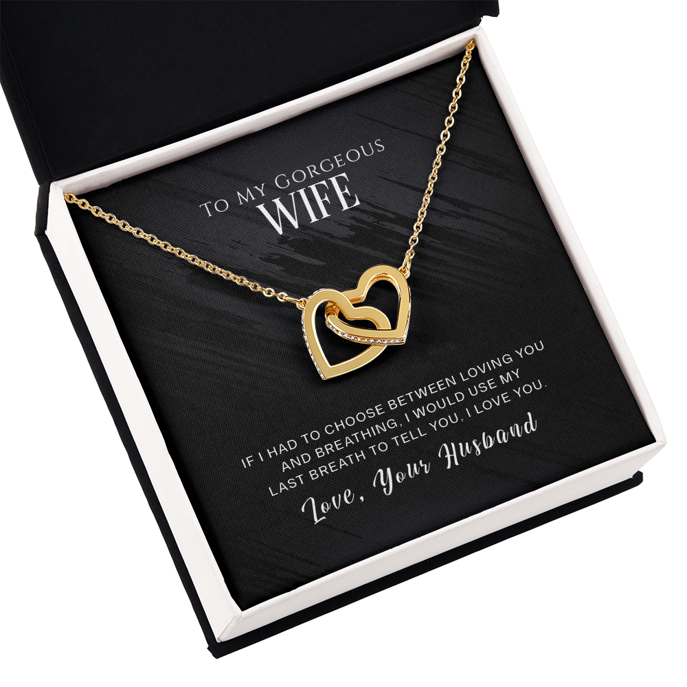 To My Wife If I Had to Choose Inseparable Necklace-Express Your Love Gifts