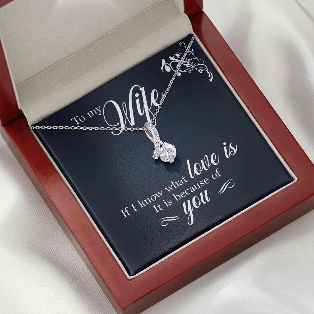 To My Wife If I Know What Love Is Alluring Ribbon Necklace Message Card-Express Your Love Gifts