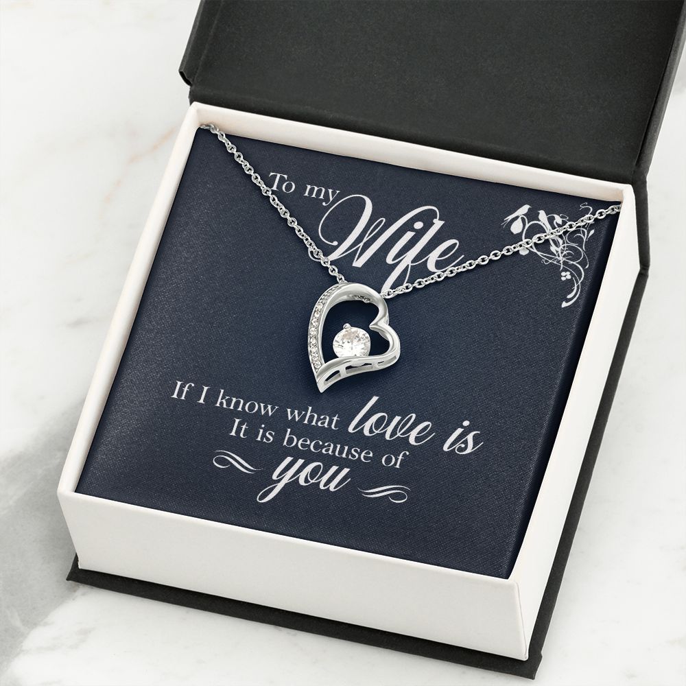 To My Wife If I Know What Love Is Forever Necklace w Message Card-Express Your Love Gifts