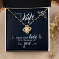 To My Wife If I Know What Love Is Infinity Knot Necklace Message Card-Express Your Love Gifts