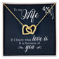 To My Wife If I Know What Love Is Inseparable Necklace-Express Your Love Gifts