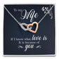To My Wife If I Know What Love Is Inseparable Necklace-Express Your Love Gifts