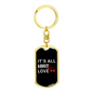 To My Wife It's All About Love Keychain Stainless Steel or 18k Gold Dog Tag Keyring-Express Your Love Gifts