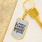To My Wife King Without Queen Keychain Stainless Steel or 18k Gold Dog Tag Keyring-Express Your Love Gifts