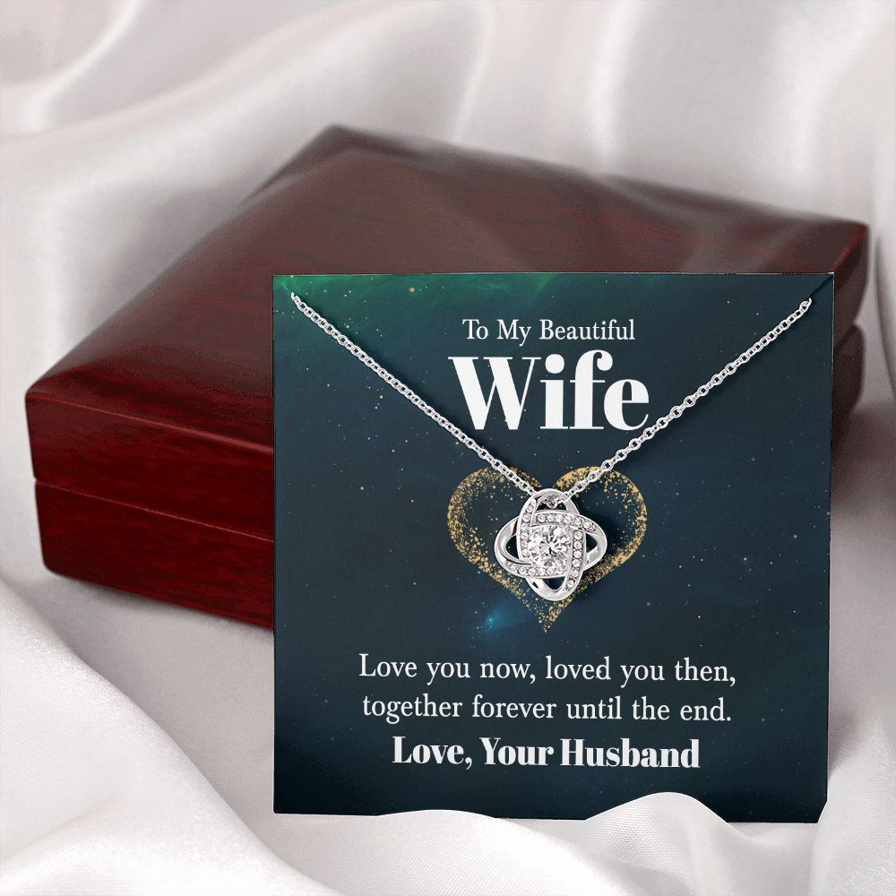 To My Wife Love You Now Infinity Knot Necklace Message Card-Express Your Love Gifts