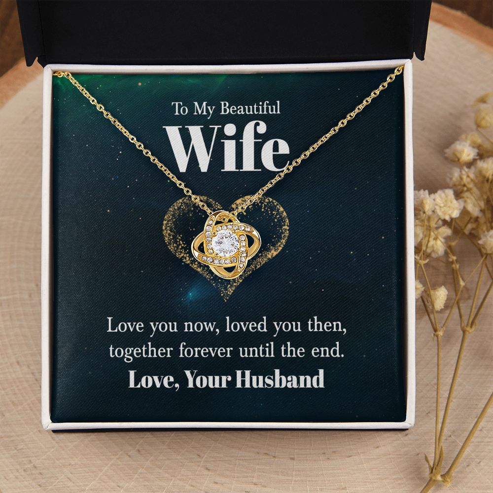 To My Wife Love You Now Infinity Knot Necklace Message Card-Express Your Love Gifts