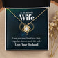 To My Wife Love You Now Infinity Knot Necklace Message Card-Express Your Love Gifts