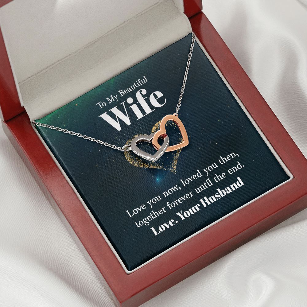 To My Wife Love You Now Inseparable Necklace-Express Your Love Gifts
