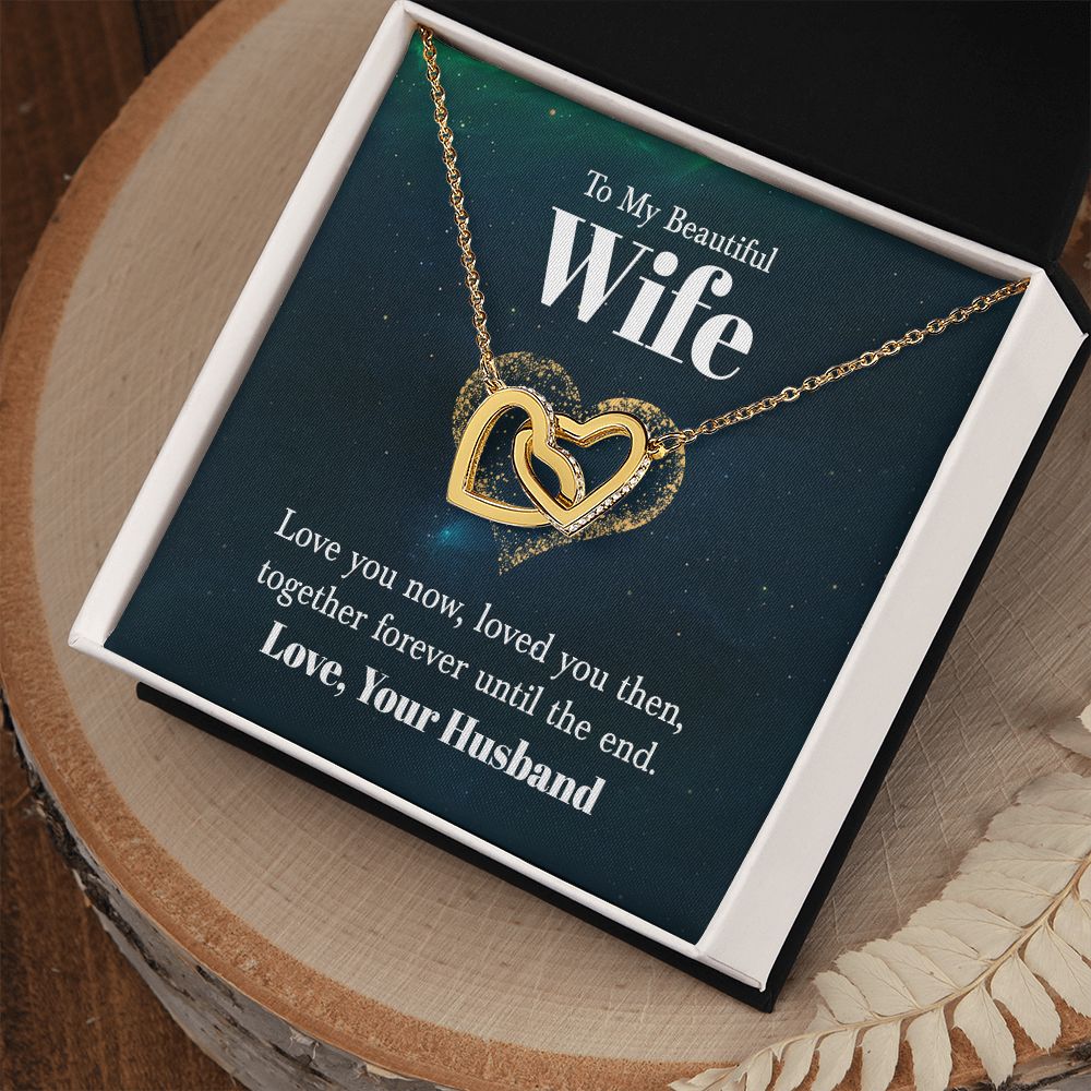 To My Wife Love You Now Inseparable Necklace-Express Your Love Gifts