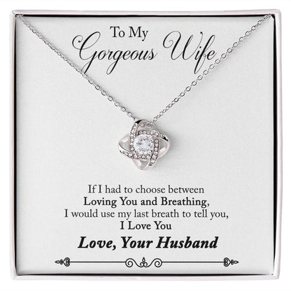 To My Wife Loving You and Breathing Infinity Knot Necklace Message Card-Express Your Love Gifts