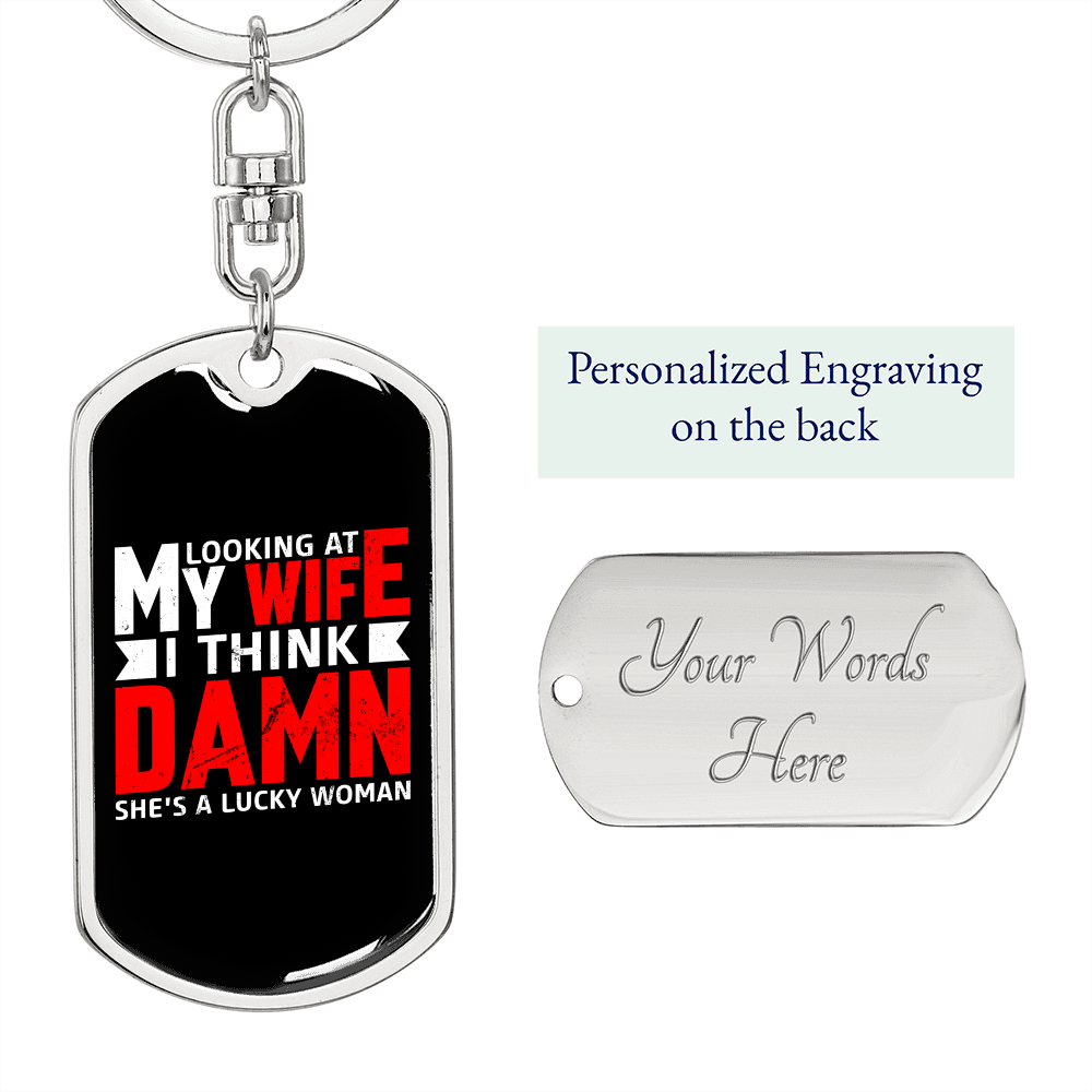 To My Wife Lucky Wife Keychain Stainless Steel or 18k Gold Dog Tag Keyring-Express Your Love Gifts