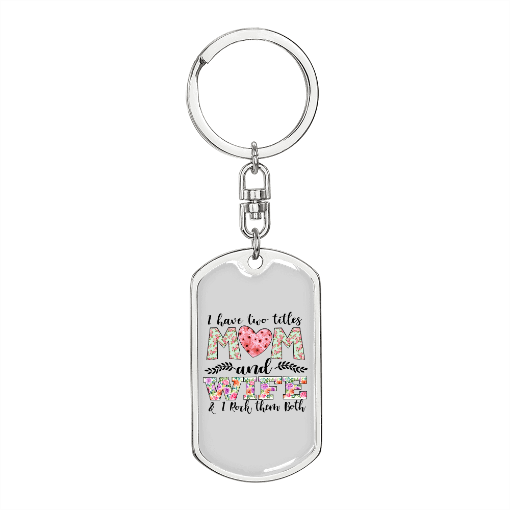 To My Wife Mom and Wife Keychain Stainless Steel or 18k Gold Dog Tag Keyring-Express Your Love Gifts