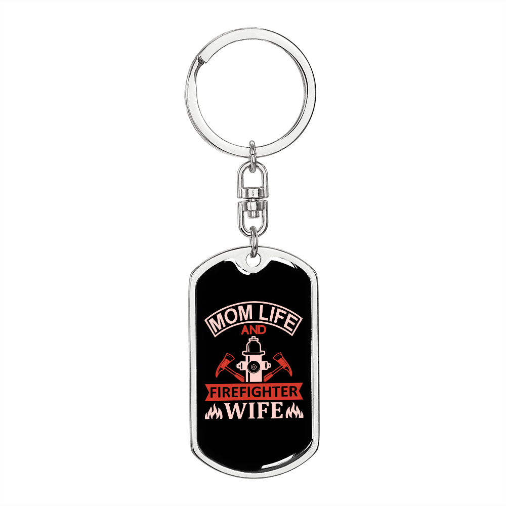 To My Wife Mom Life Firefighter Wife Keychain Stainless Steel or 18k Gold Dog Tag Keyring-Express Your Love Gifts