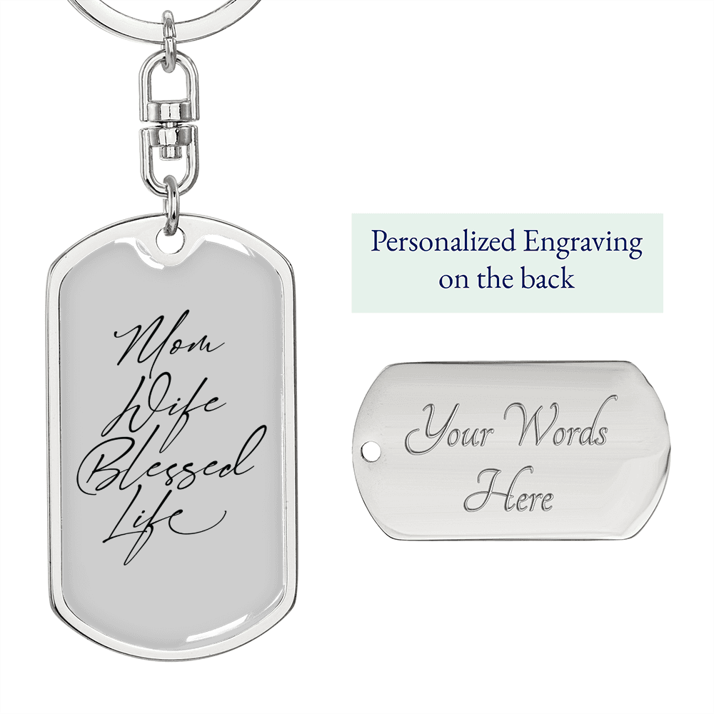 To My Wife Mom Wife Blessed Life Plain Keychain Stainless Steel or 18k Gold Dog Tag Keyring-Express Your Love Gifts