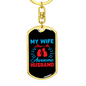 To My Wife My Wife Has an Awesome Husband Keychain Stainless Steel or 18k Gold Dog Tag Keyring-Express Your Love Gifts