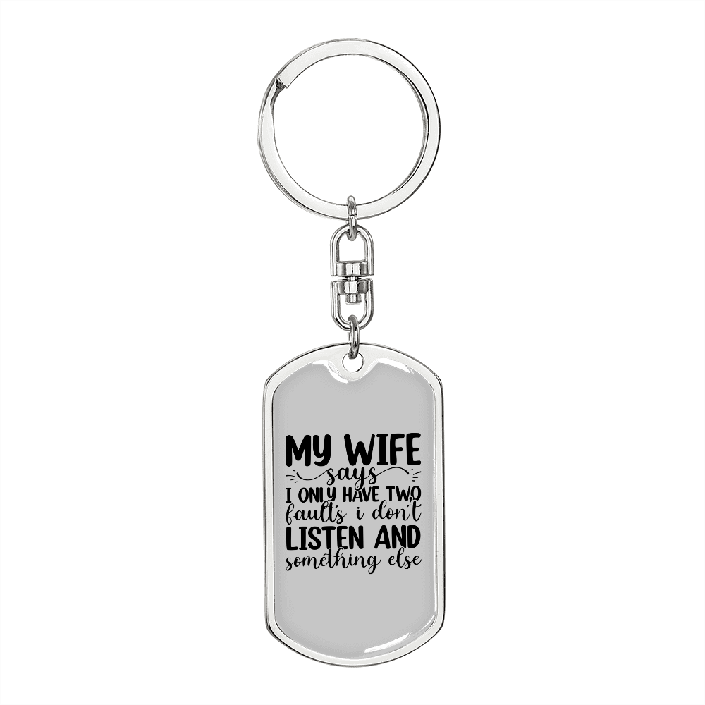 To My Wife My Wife Says Keychain Stainless Steel or 18k Gold Dog Tag Keyring-Express Your Love Gifts