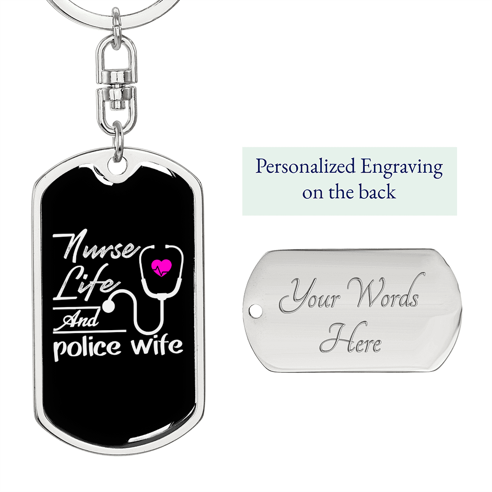 To My Wife Nurse Life and Police Wife Keychain Stainless Steel or 18k Gold Dog Tag Keyring-Express Your Love Gifts