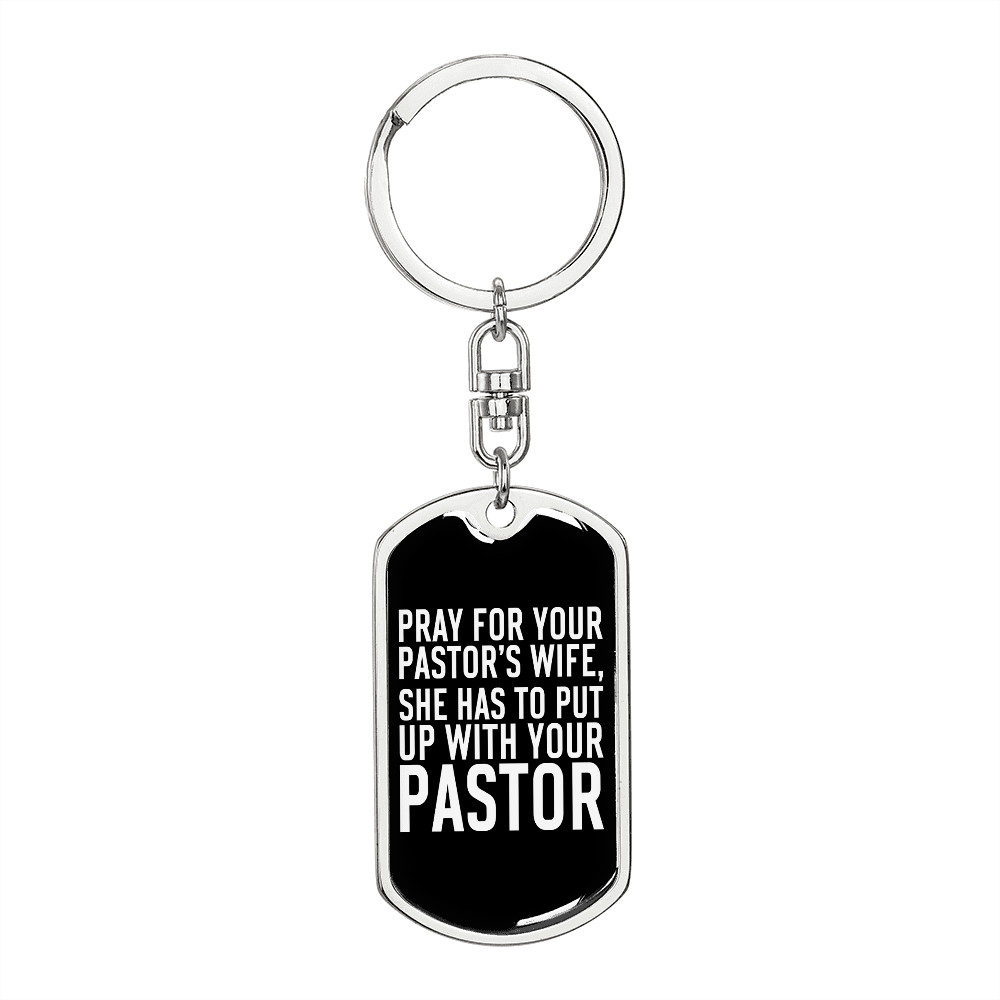To My Wife Pator's Wife Put Up With Husband Keychain Stainless Steel or 18k Gold Dog Tag Keyring-Express Your Love Gifts