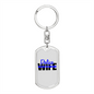 To My Wife Police Wife Keychain Stainless Steel or 18k Gold Dog Tag Keyring-Express Your Love Gifts